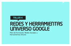 Taller 4: Redes y herramientas universo Google